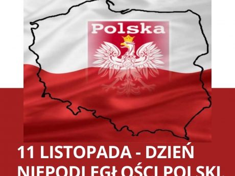 11 listopada – Dzień Niepodległości Polski.